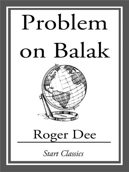 Upplýsingar um Problem on Balak eftir Roger Dee - Biðlisti